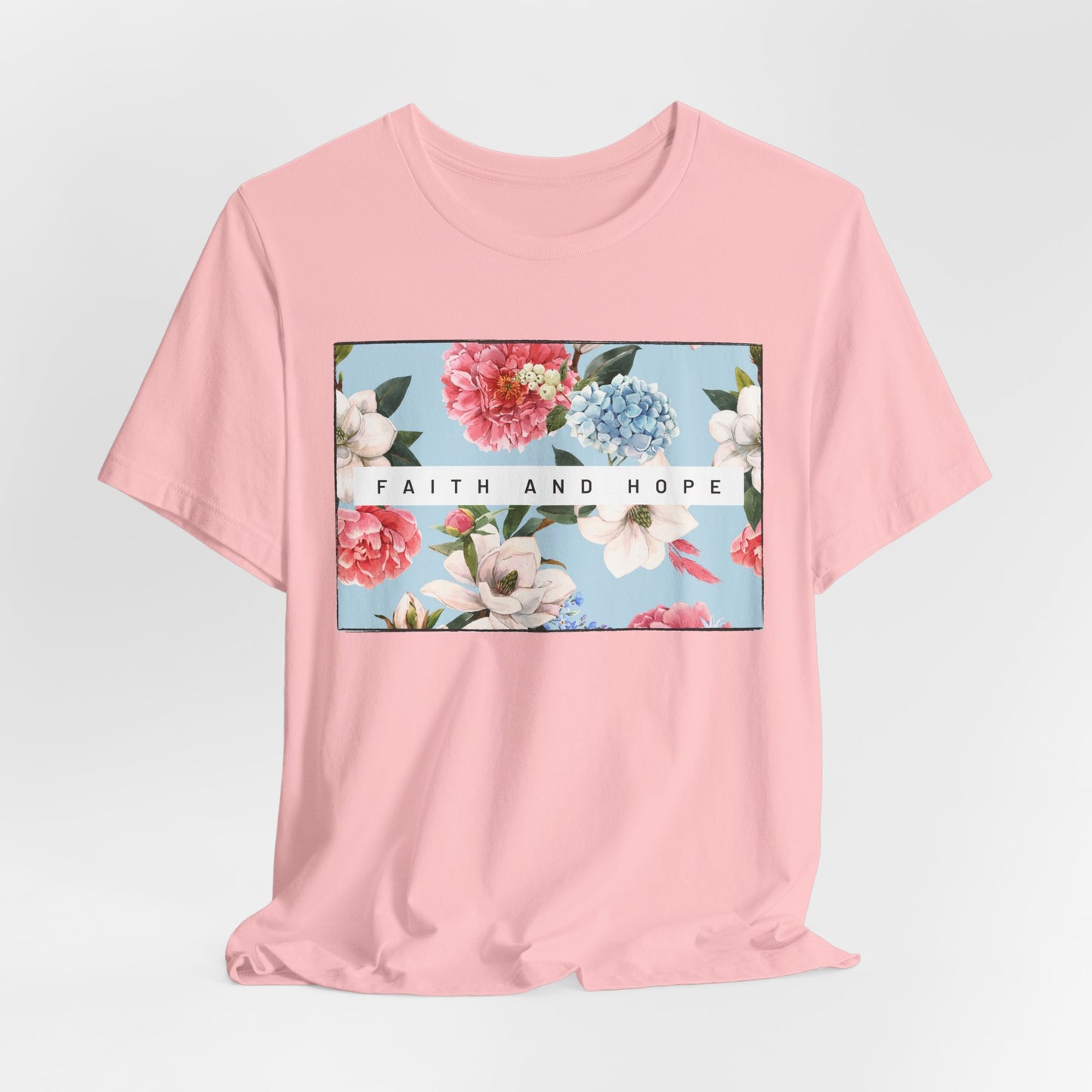 Faith and Hope Inspirational Christian T-Shirt