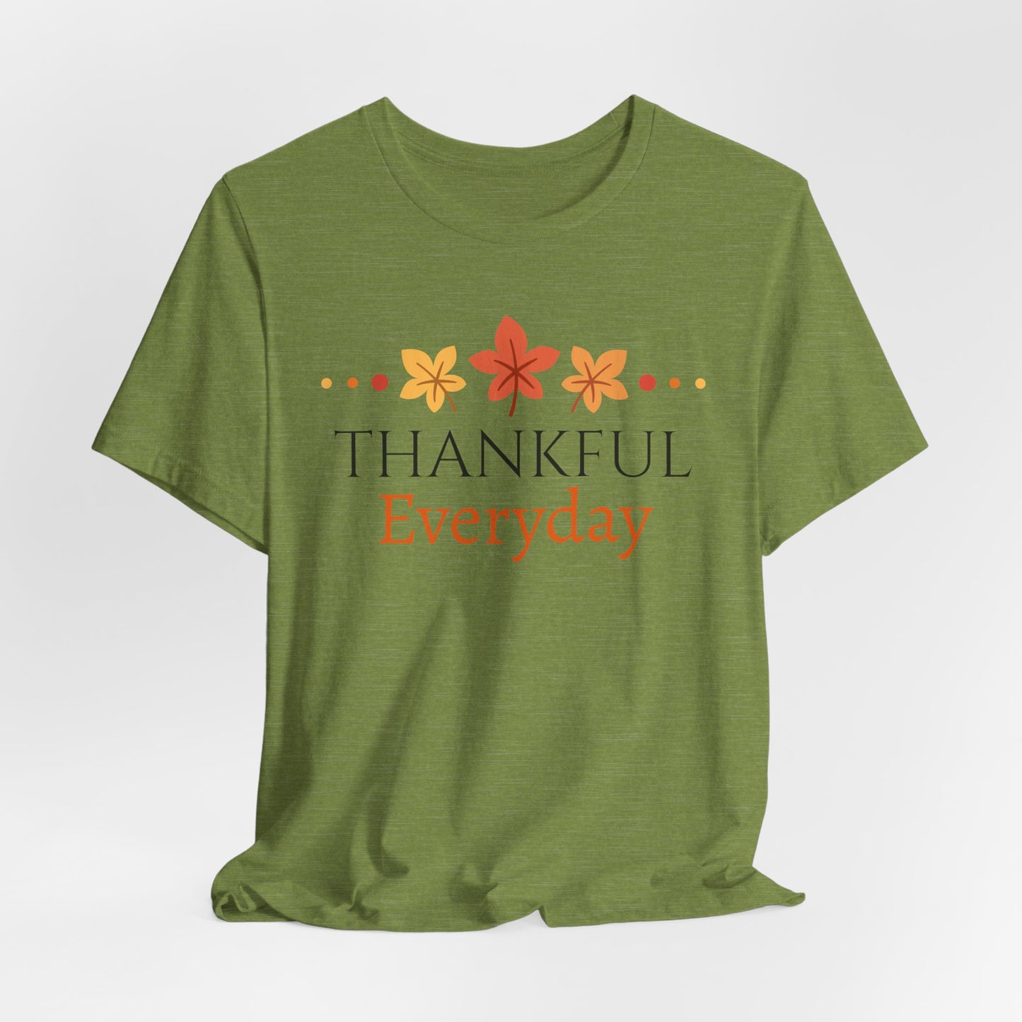 Thankful Everyday Tshirt |Christian Shirts