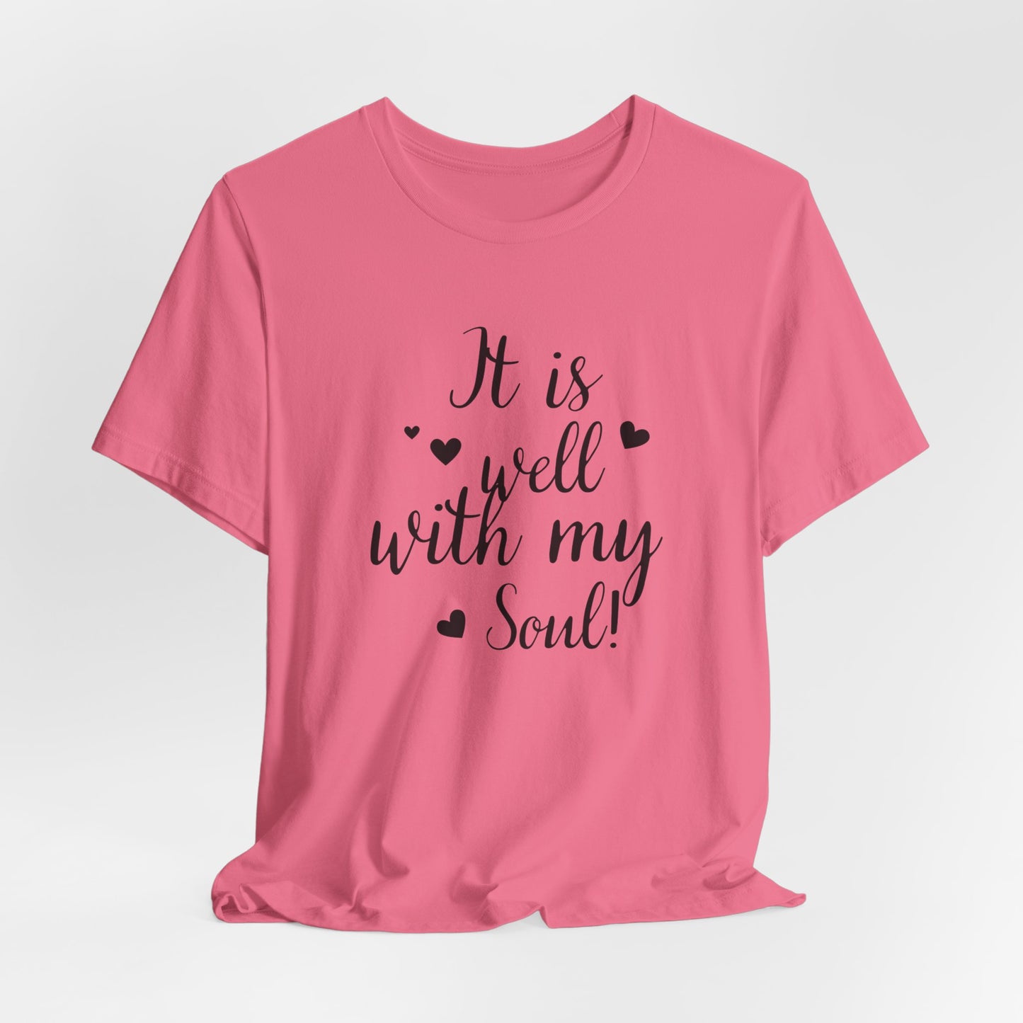 It is Well with My Soul Scripture Wear Christian T-Shirt