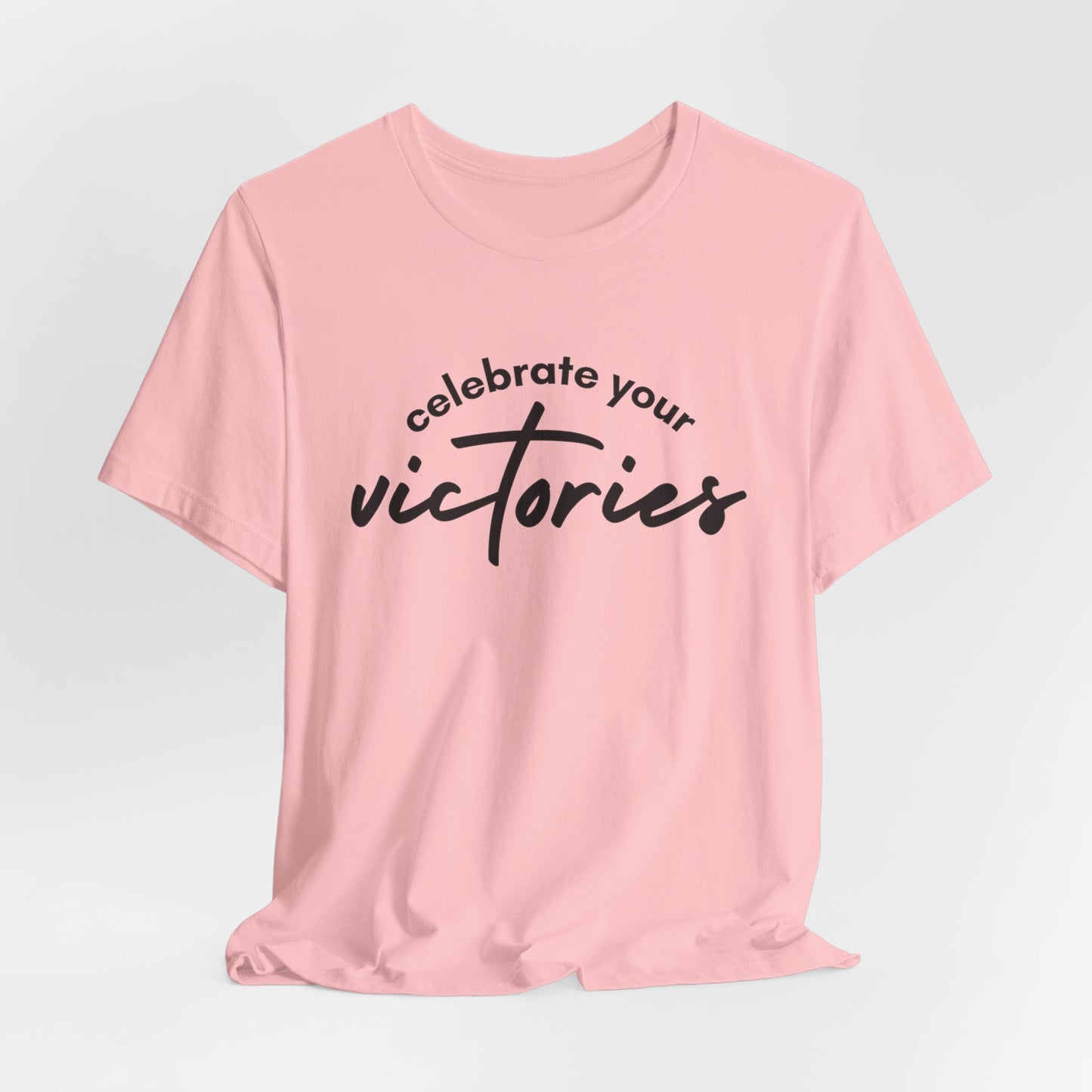 Celebrate your Victories Inspirational Christian T-Shirt