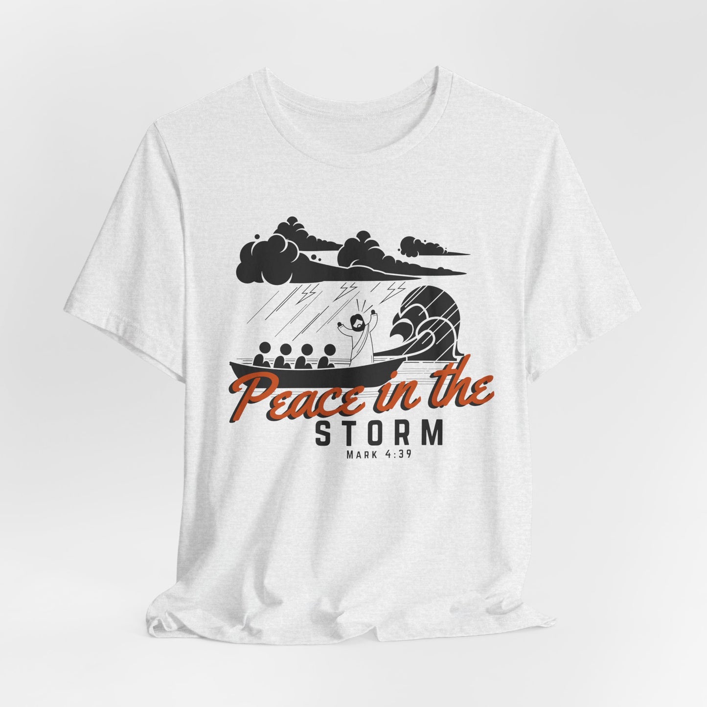 Peace in the Storm Christian Tshirt