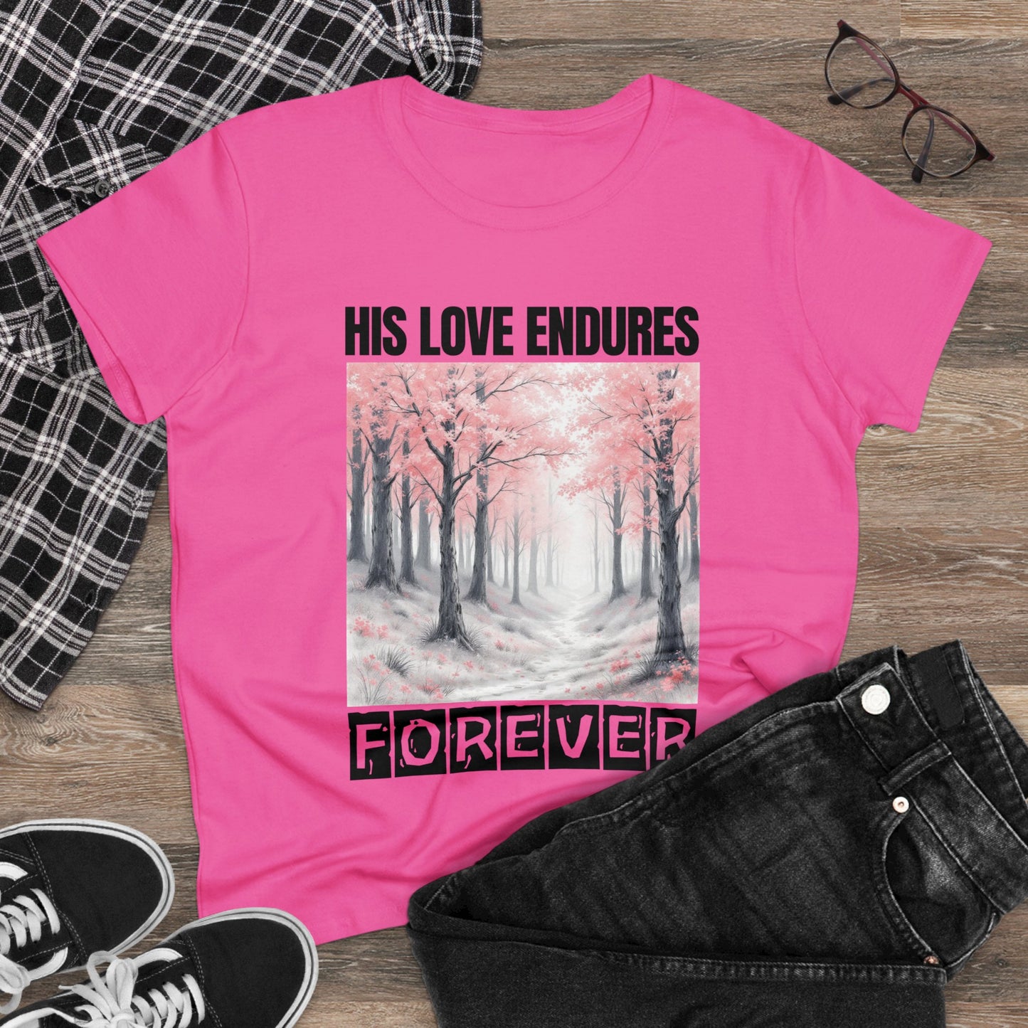 His Love Endures forever Christian Midweight Women Tshirt