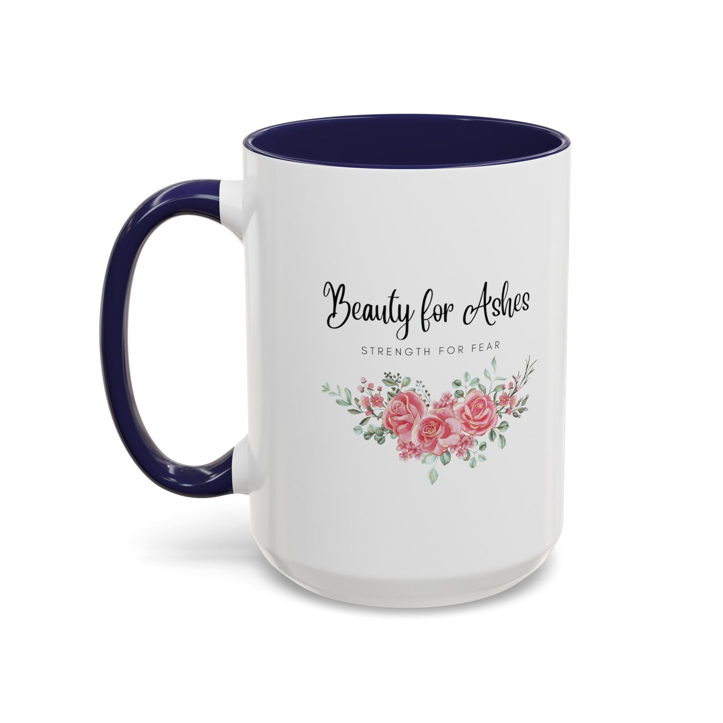 Beauty for Ashes Mug with Bible Verse Christian coffee mugs for Mom Christian Coffee Mug with Inspirational Message Accent Coffee Mug in 11oz Coffee Mug in 15 oz for coffee lovers