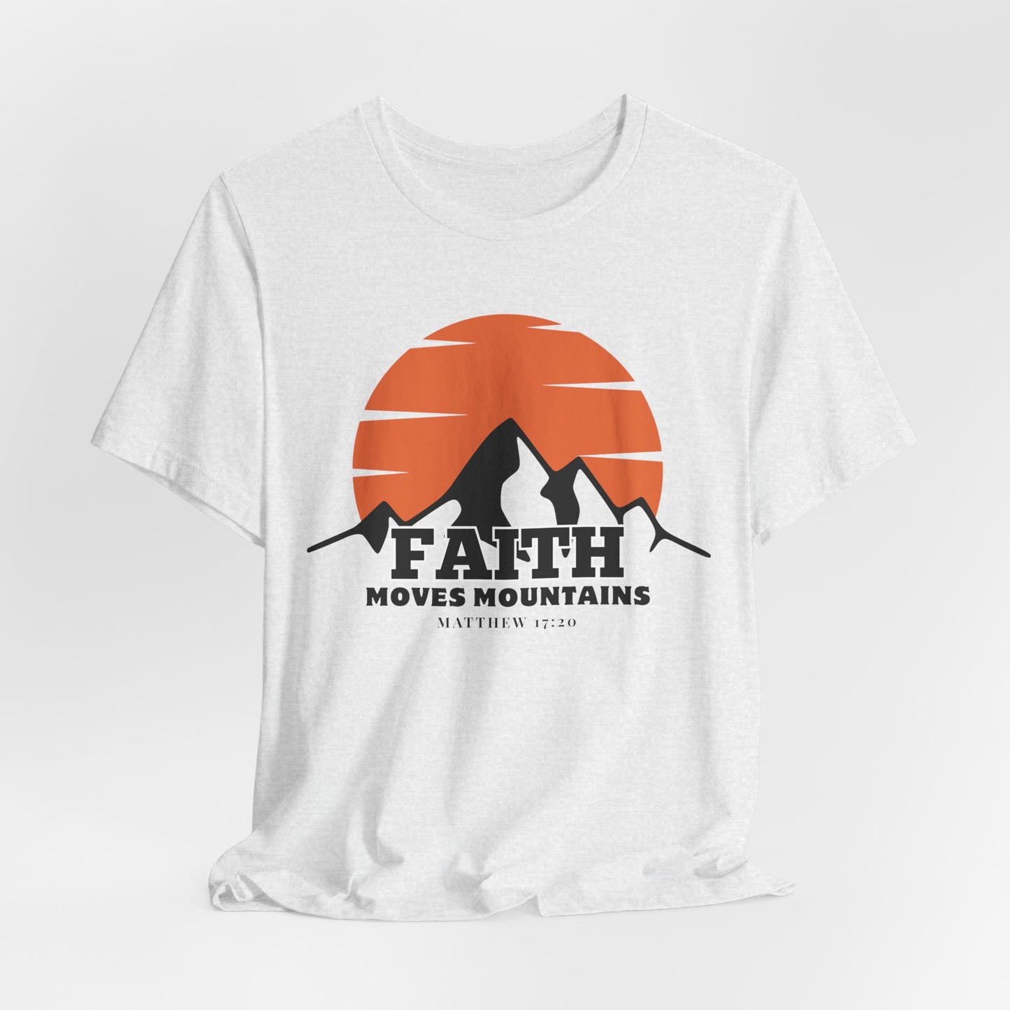Faith Moves Mountains Christian Tshirt