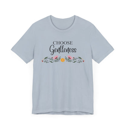Choose Gentleness Christian Tshirt