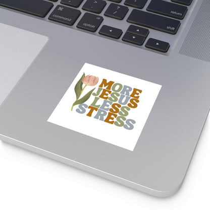 More Jesus Less Stress Sticker with Inspirational Message Christian Sticker