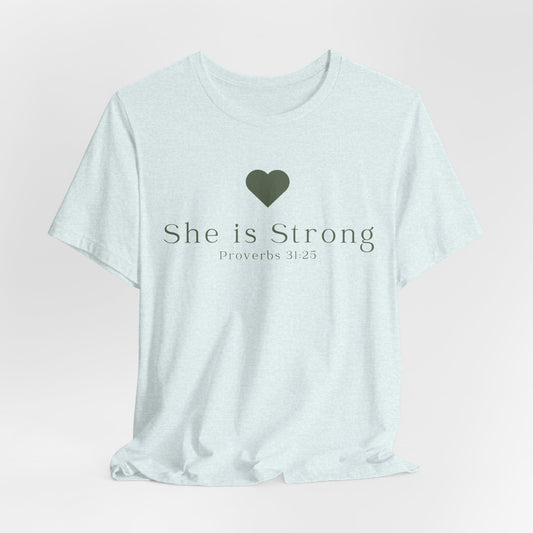 She is Strong Faith Inspired Christian T-Shirt