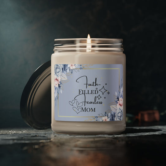 Faith-Filled Fearless Mom Scented Soy Candle, Christian Inspired Scented Candle Perfect Gift for Mother's Day