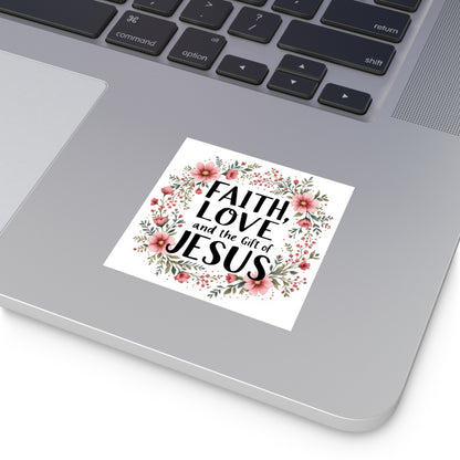 Faith Love and the Gift of Jesus, Christmas Gift, Christian Vinyl Sticker, Christmas sticker