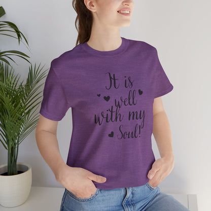 It is Well with My Soul Scripture Wear Christian T-Shirt with Bible Verse Ideal Christian Gift Ideas for Men and Women and for a Christian Lifestyle Fashion