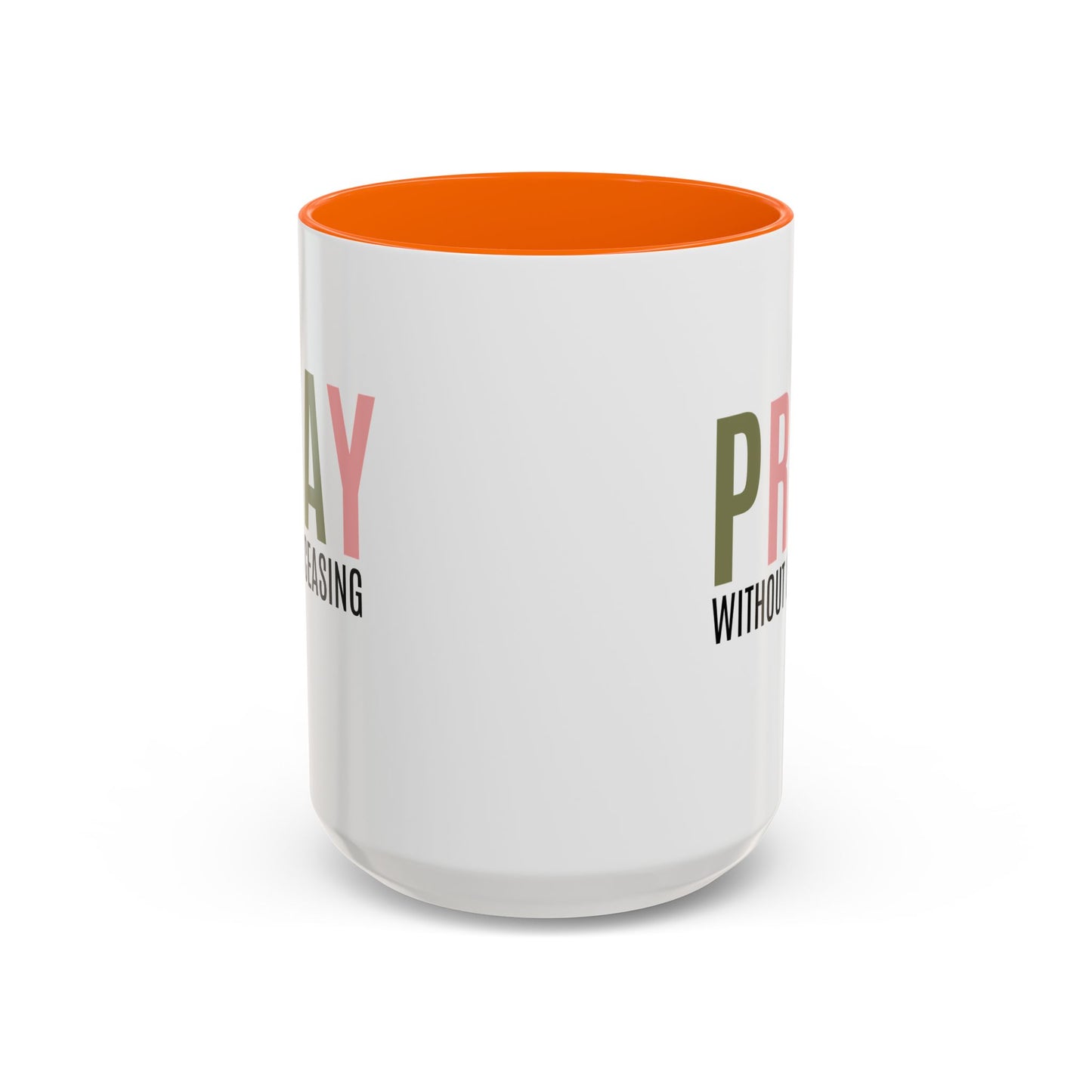 Pray Without Ceasing Christian coffee mug