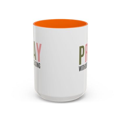 Pray Without Ceasing Christian coffee mug