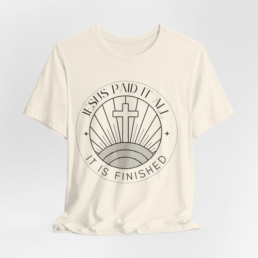 Jesus Paid It All Unisex Christian Tee Shirt