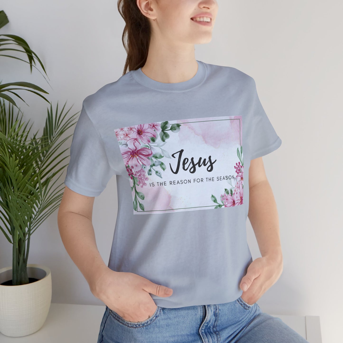 Jesus is the reason for the season Jesus-inspired Shirt with Flower Graphics Ideal Christian Gift Ideas for Women