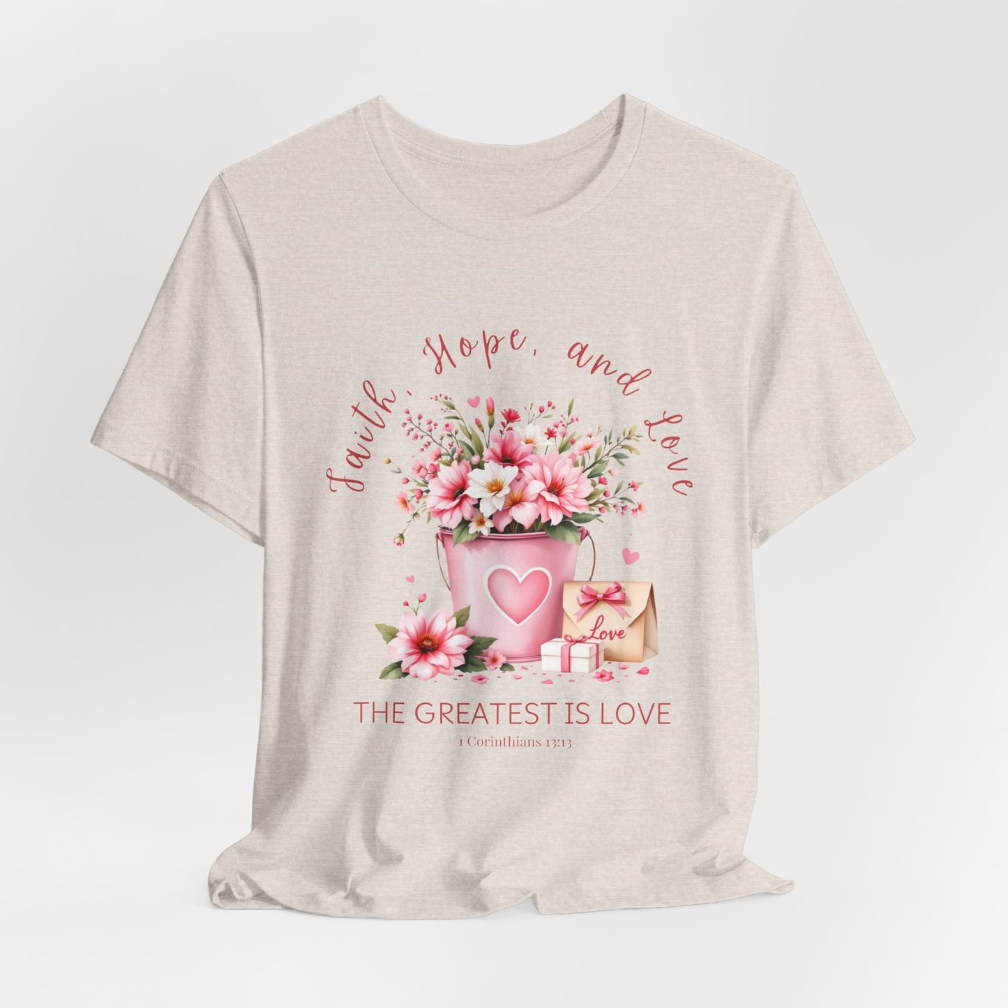 The Greatest is Love, Inspirational Christian Tshirt, Ideal Religious Gift Ideas for Women