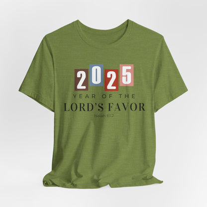 Christian Tshirt, Year of the Lord's Favor 2025, Faith Inspired Tshirt, Christianity Graphic tees, Religious Gift for Women, Scripture shirt