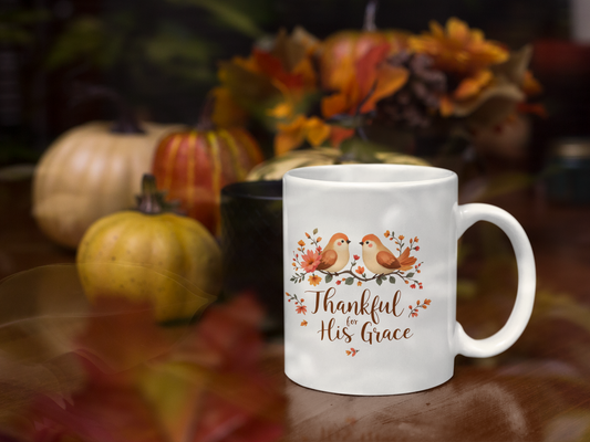 Thankful for His Grace Mug, Christian Coffee Mug, Thanksgiving Mug, Thanksgiving Christian Coffee Mug 11oz