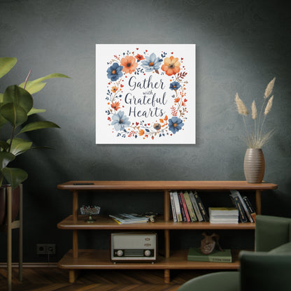 Gather With Grateful Hearts WallArt Christian Canvas, Thankful WallArt, Thanksgiving WallArt Canva, Christian Stretched, 1.25"