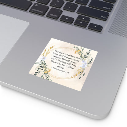 Jesus Died and is Coming Again Bible Verse Sticker Christian Easter Sticker