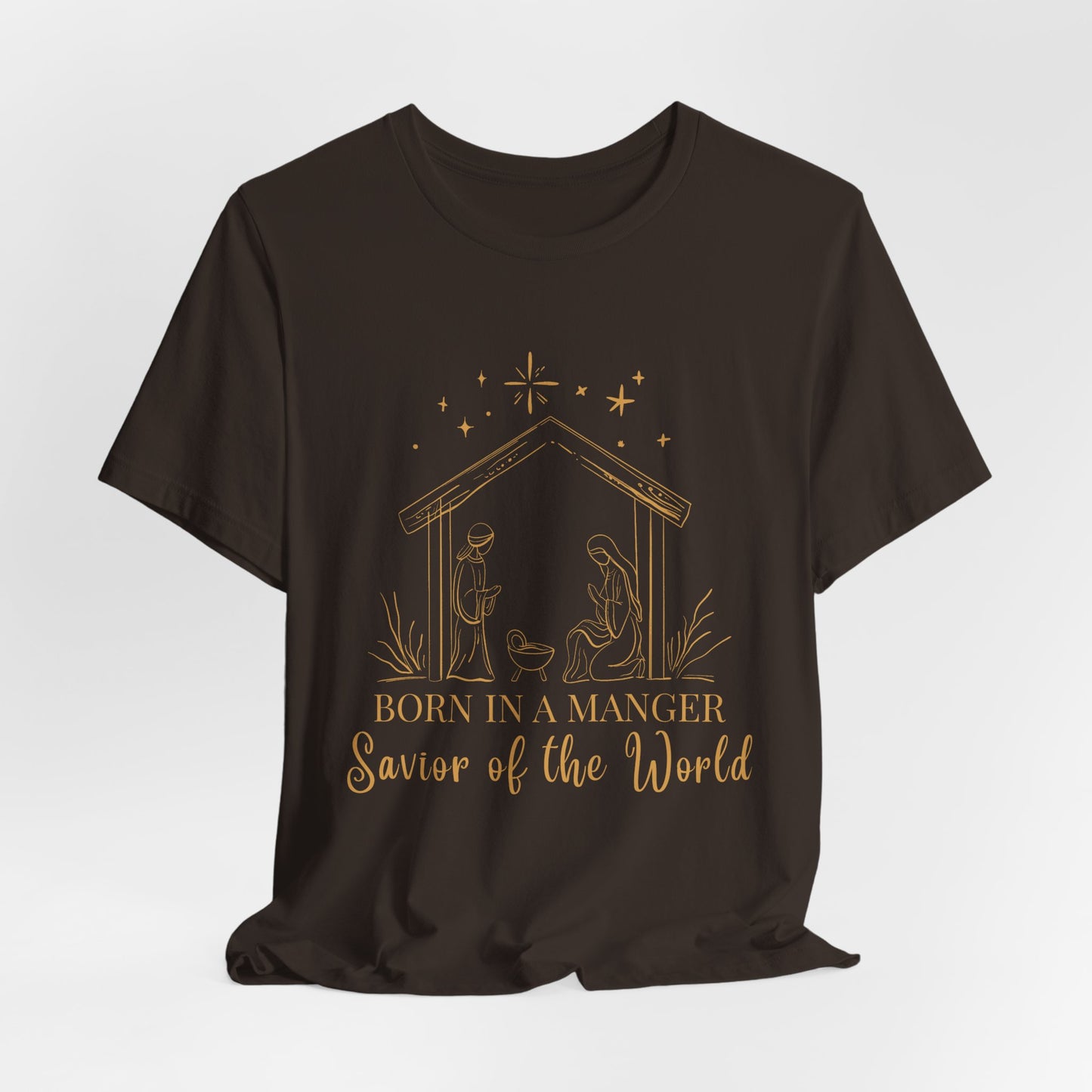 Born in A Manger, Savior of the World Christmas T-Shirt