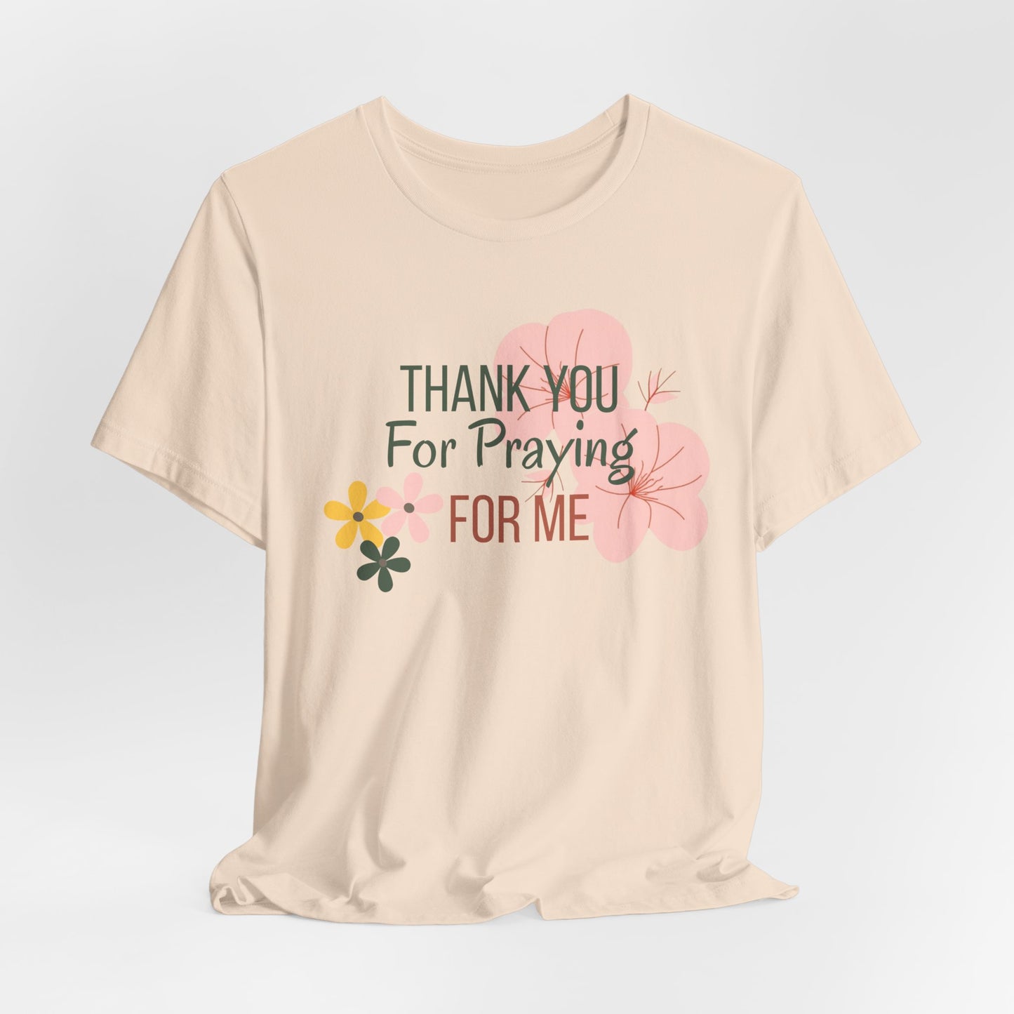 Thank You for Praying for Me T-Shirt| Celebrate Mom Christian T-Shirt