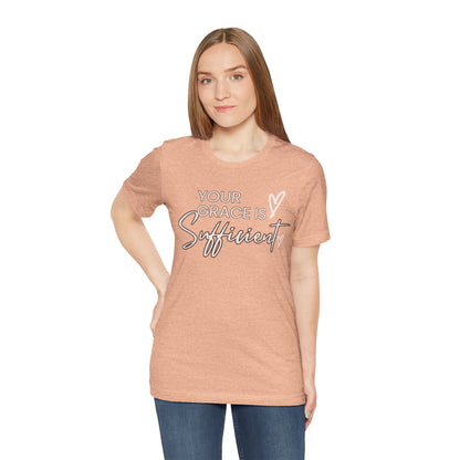 You Grace is Sufficient Inspirational Comfortable Church Tee with a Positive Message Ideal Christian Gift Ideas for Men and Women.