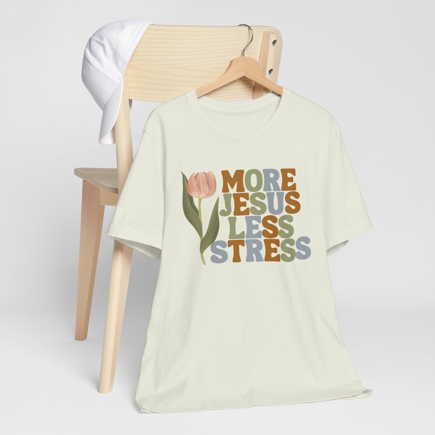 More Jeus Less Stress Christian Shirt with Inspirational Message