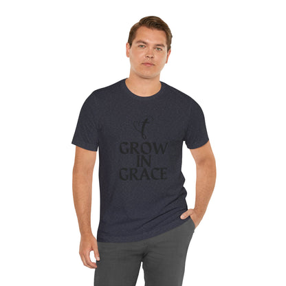 Grow in Grace Inspirational, Comfortable Church Tee with a Positive Message Ideal Christian Gift Idea for Men and Women.