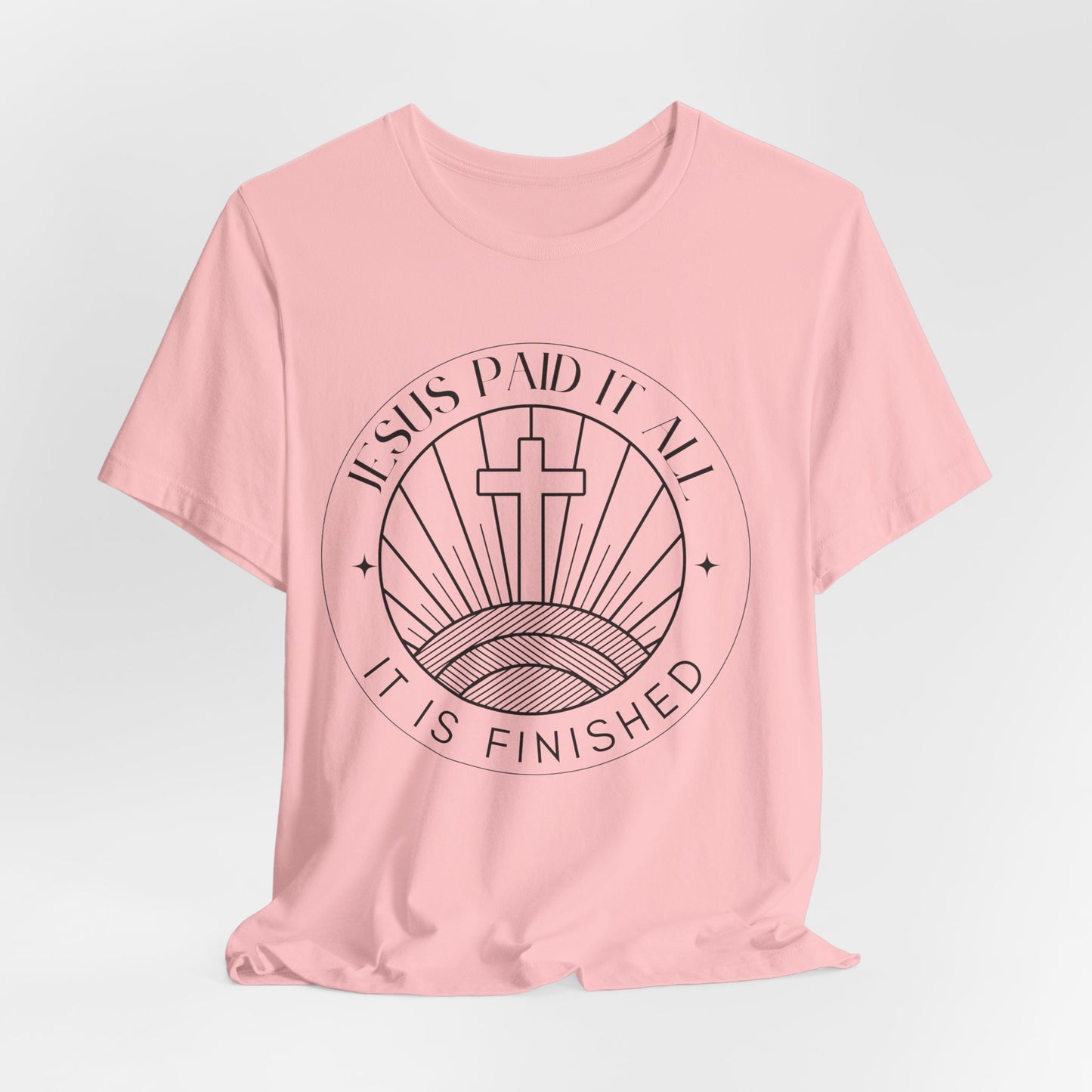 Jesus Paid It All Unisex Christian Tee Shirt