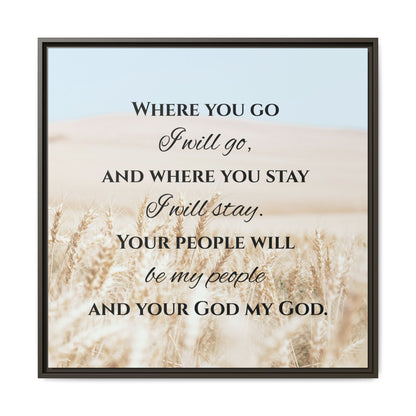 Where You Go I will Go Framed Wall Art for Inspiration, Christian Home Decor, Motivational Print, Gift Idea, Faith Inspired Decor