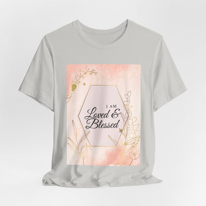 I am Loved and Blessed Comfortable Church Tee and Faith Inspired Christian T-Shirt Ideal Religious Gift Ideas for Women