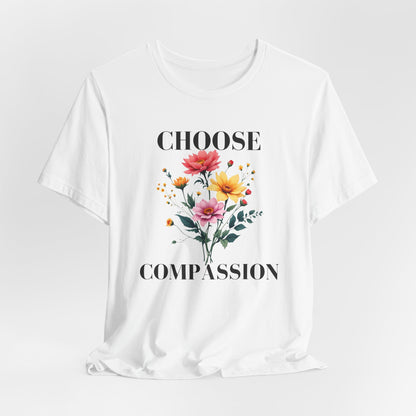 Choose Compassion Christian Tshirt