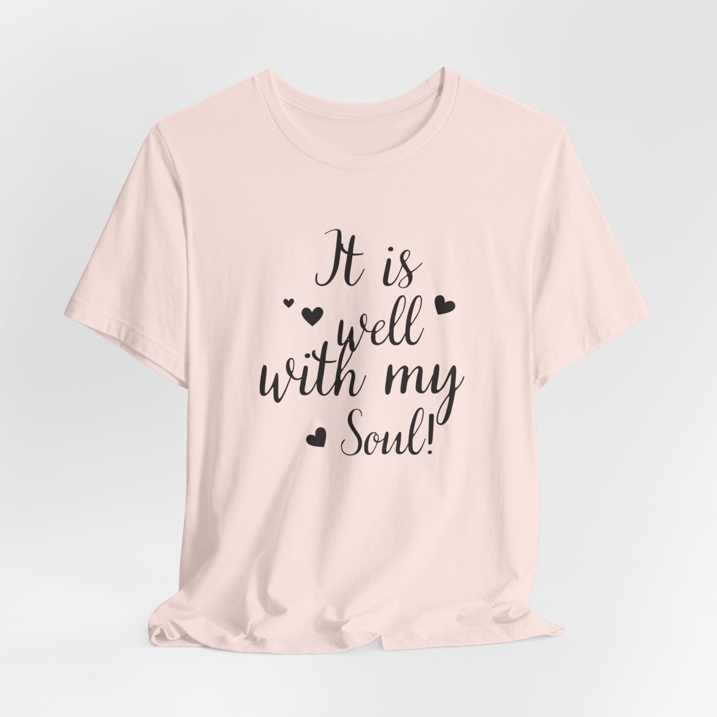 It is Well with My Soul Scripture Wear Christian T-Shirt with Bible Verse Ideal Christian Gift Ideas for Men and Women and for a Christian Lifestyle Fashion