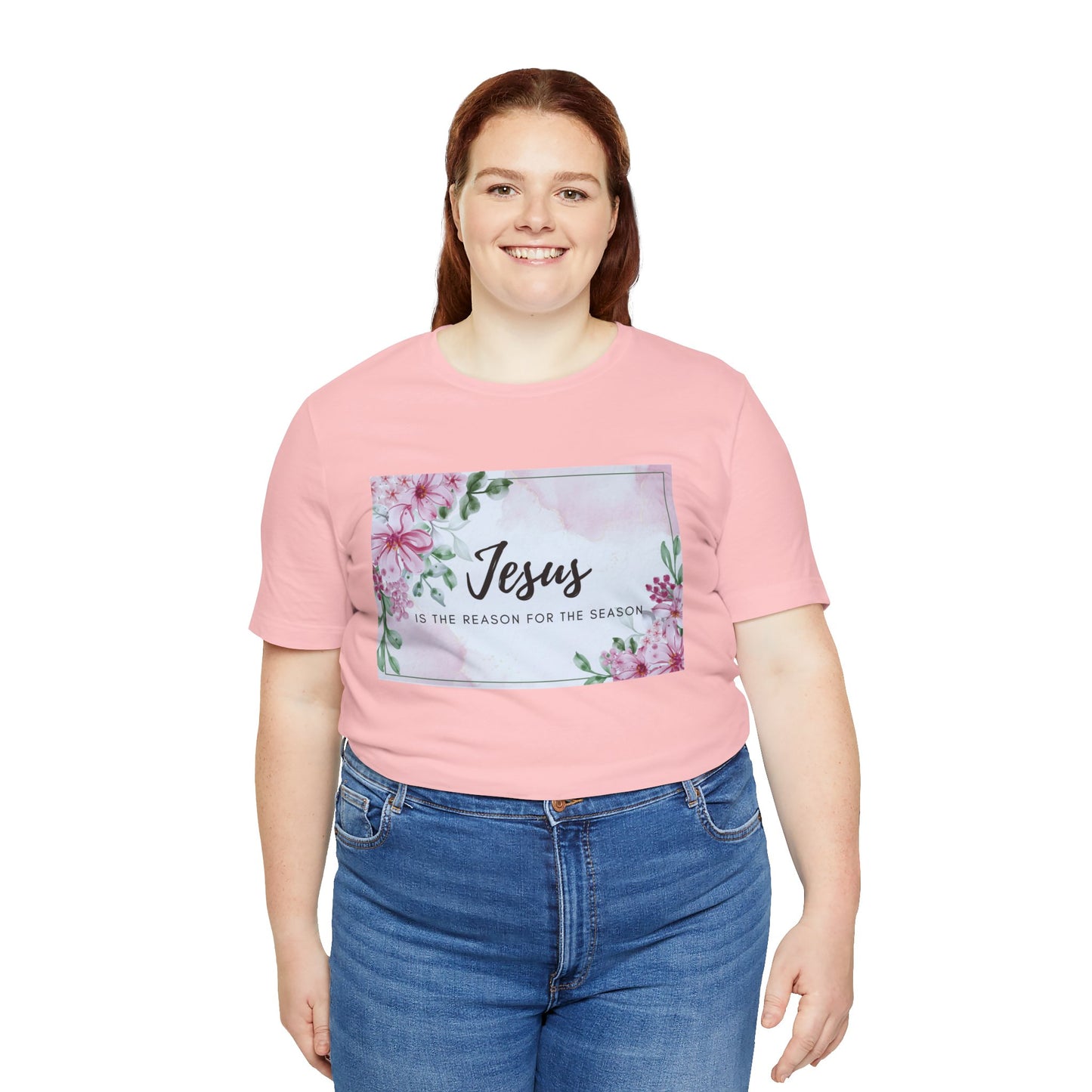 Jesus is the reason for the season Jesus-inspired Shirt with Flower Graphics Ideal Christian Gift Ideas for Women