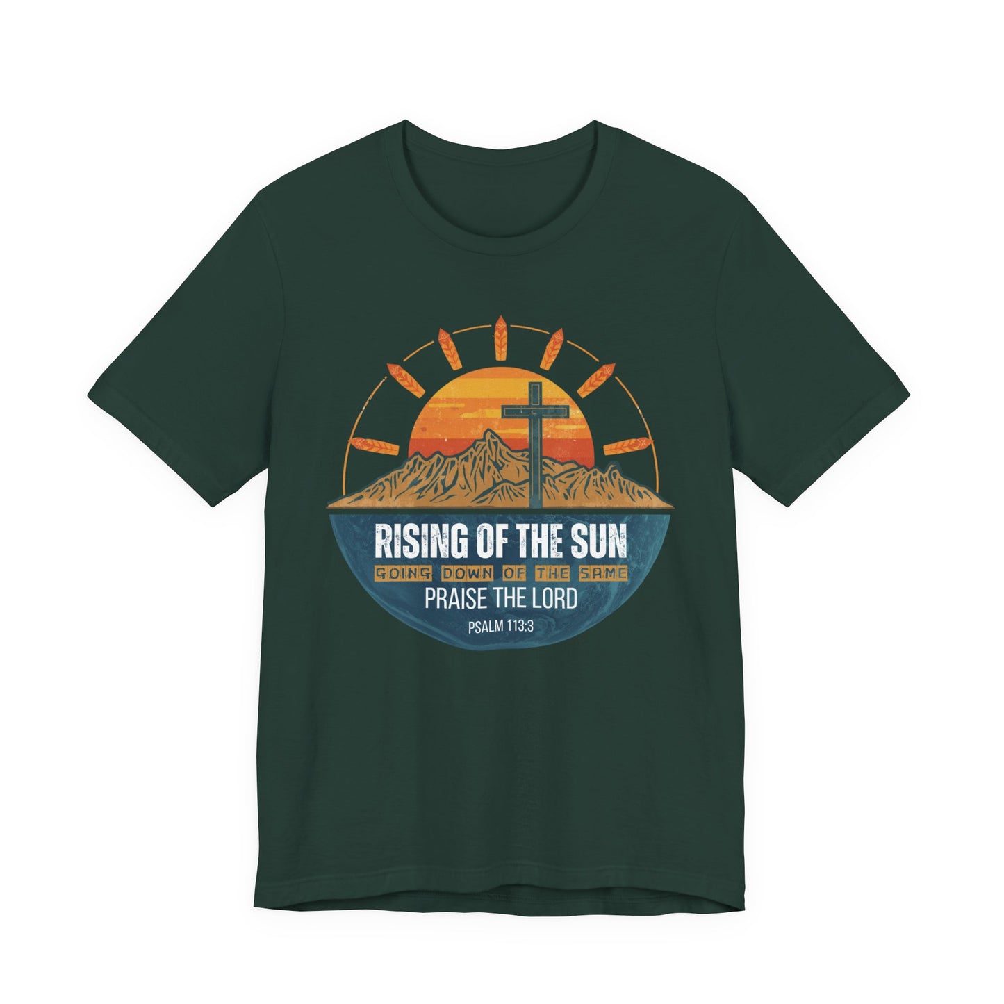 Sunrise to Sunset Praise the Lord Unisex Christian T-shirt | Faith-Inspired Christian Apparel Psalm 113:3