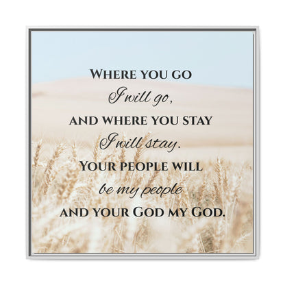 Where You Go I will Go Framed Wall Art for Inspiration, Christian Home Decor, Motivational Print, Gift Idea, Faith Inspired Decor