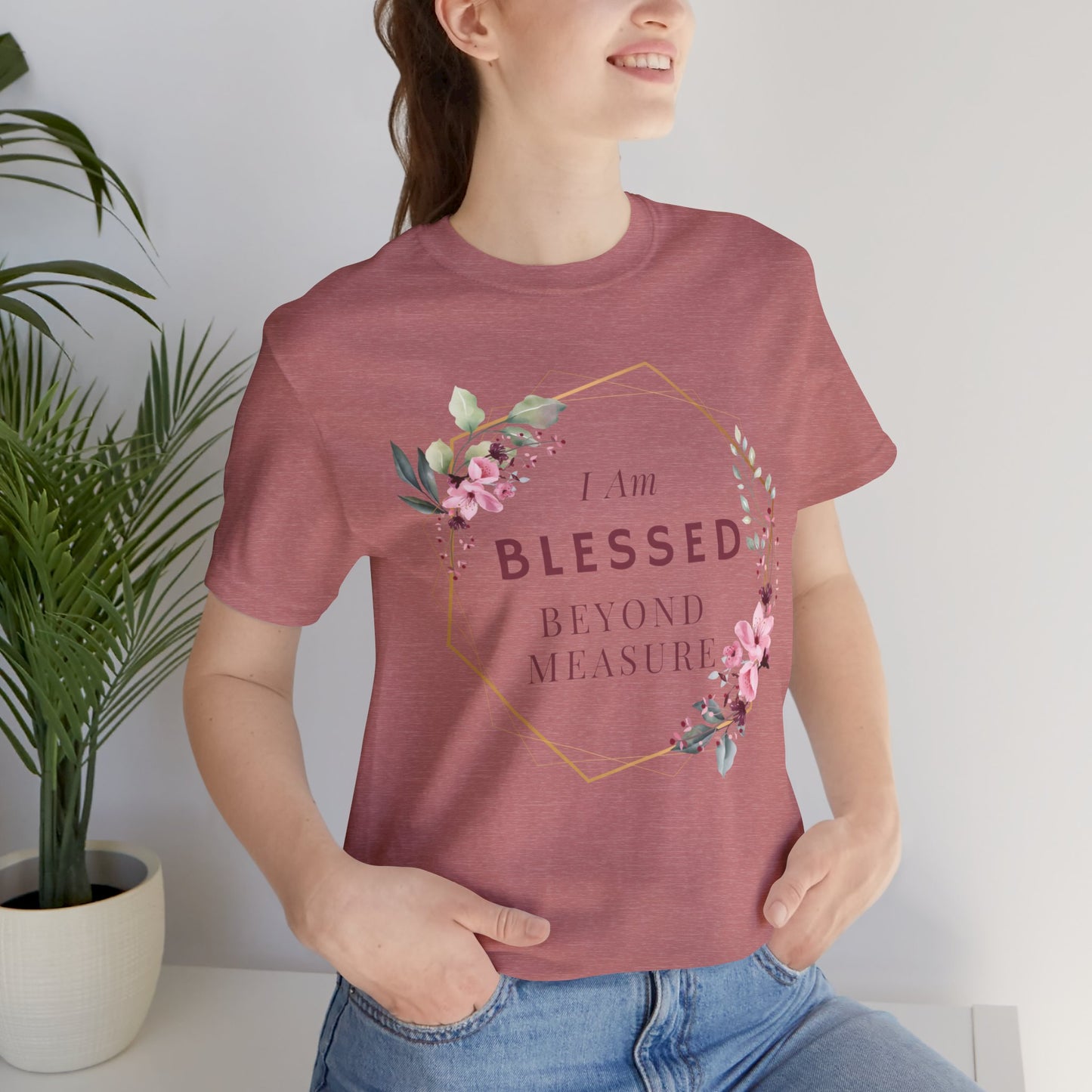 I am Blessed Beyond Measure Faith Inspired Christian T Shirt with Flower Graphics Ideal Christian Gift Ideas for Women.