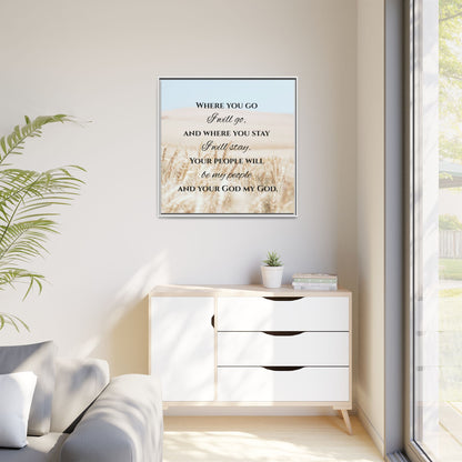 Where You Go I will Go Framed Wall Art for Inspiration, Christian Home Decor, Motivational Print, Gift Idea, Faith Inspired Decor