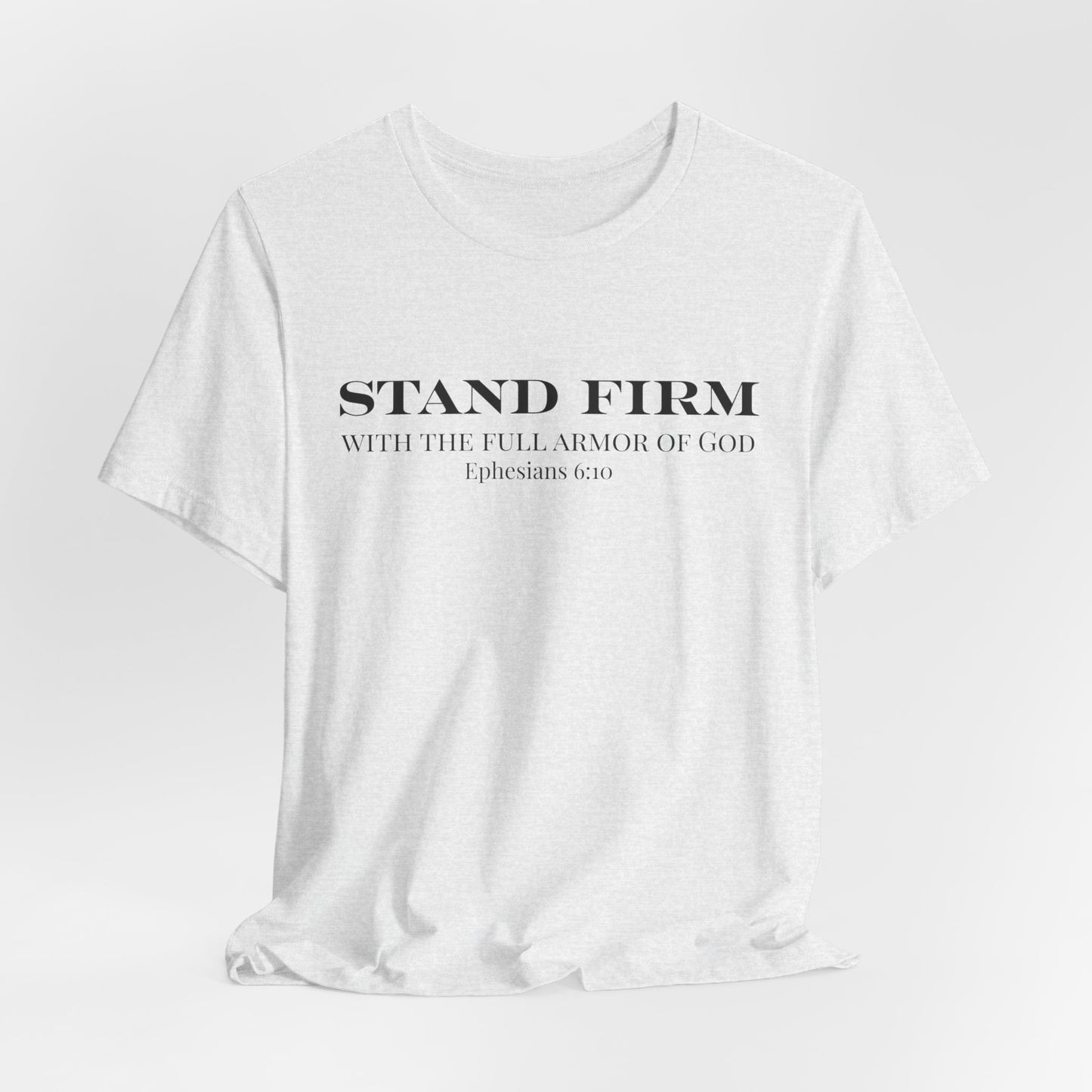 Stand Firm Christian T-Shirt| Stand Firm Christian T-Shirt