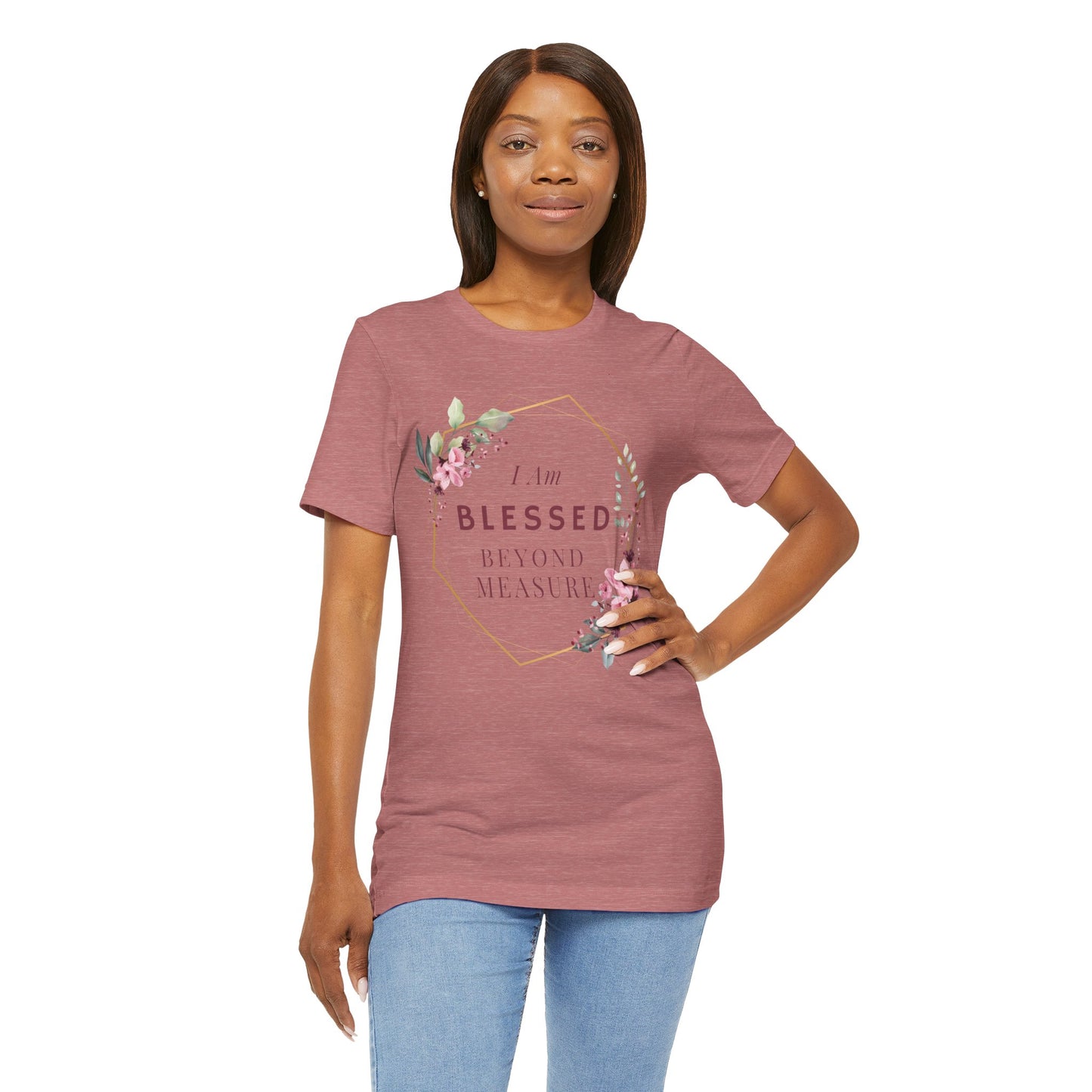 I am Blessed Beyond Measure Faith Inspired Christian T Shirt with Flower Graphics Ideal Christian Gift Ideas for Women.