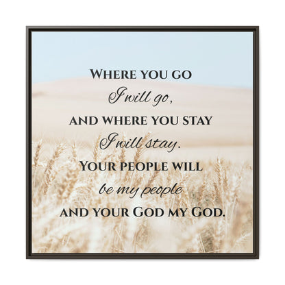 Where You Go I will Go Framed Wall Art for Inspiration, Christian Home Decor, Motivational Print, Gift Idea, Faith Inspired Decor