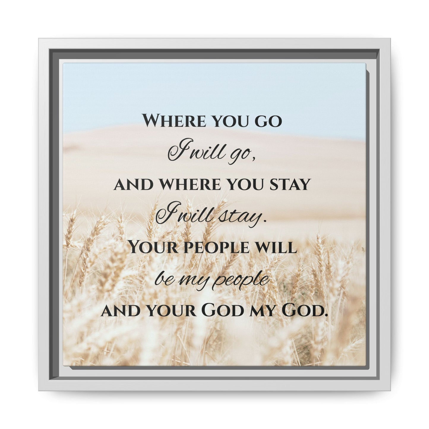 Where You Go I will Go Framed Wall Art for Inspiration, Christian Home Decor, Motivational Print, Gift Idea, Faith Inspired Decor