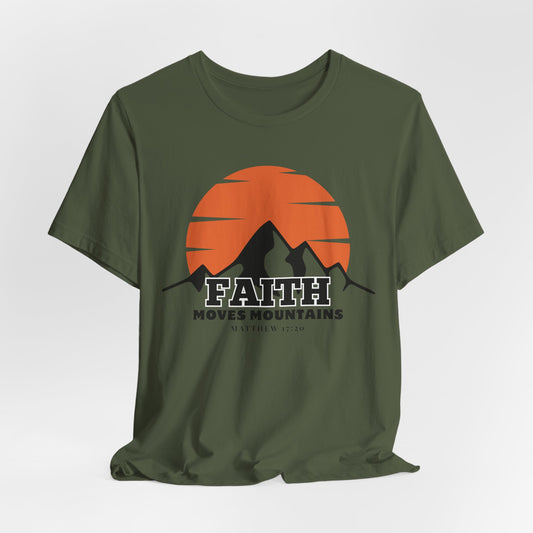 Faith Moves Mountains Christian Tshirt