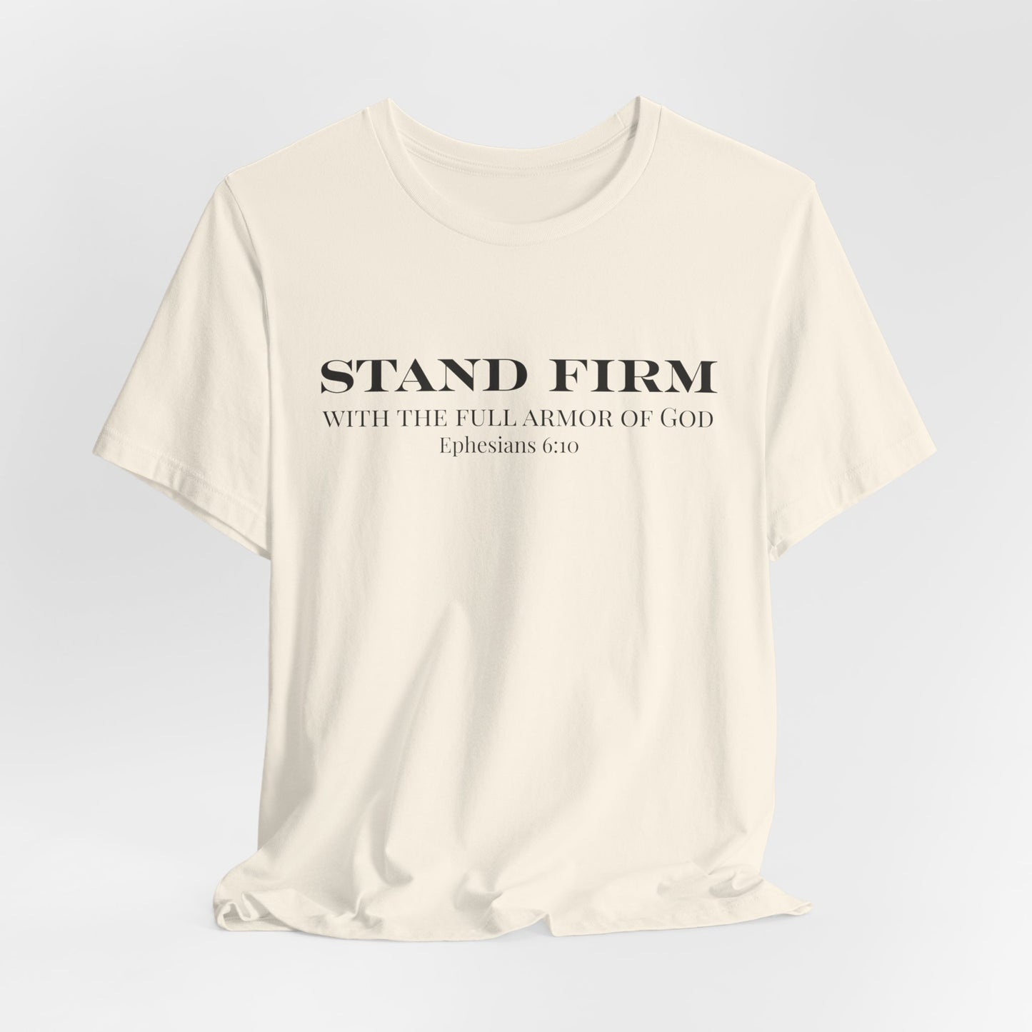 Stand Firm Christian T-Shirt| Stand Firm Christian T-Shirt