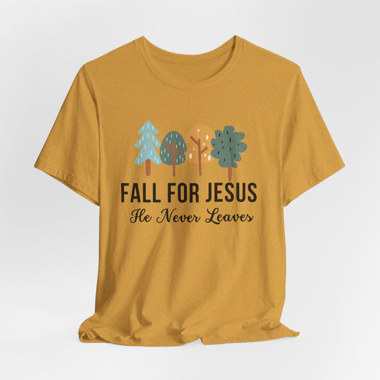 Fall for Jesus Christian Tshirt
