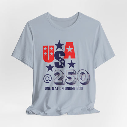 One Nation Under God USA at 250 Christian Tshirt