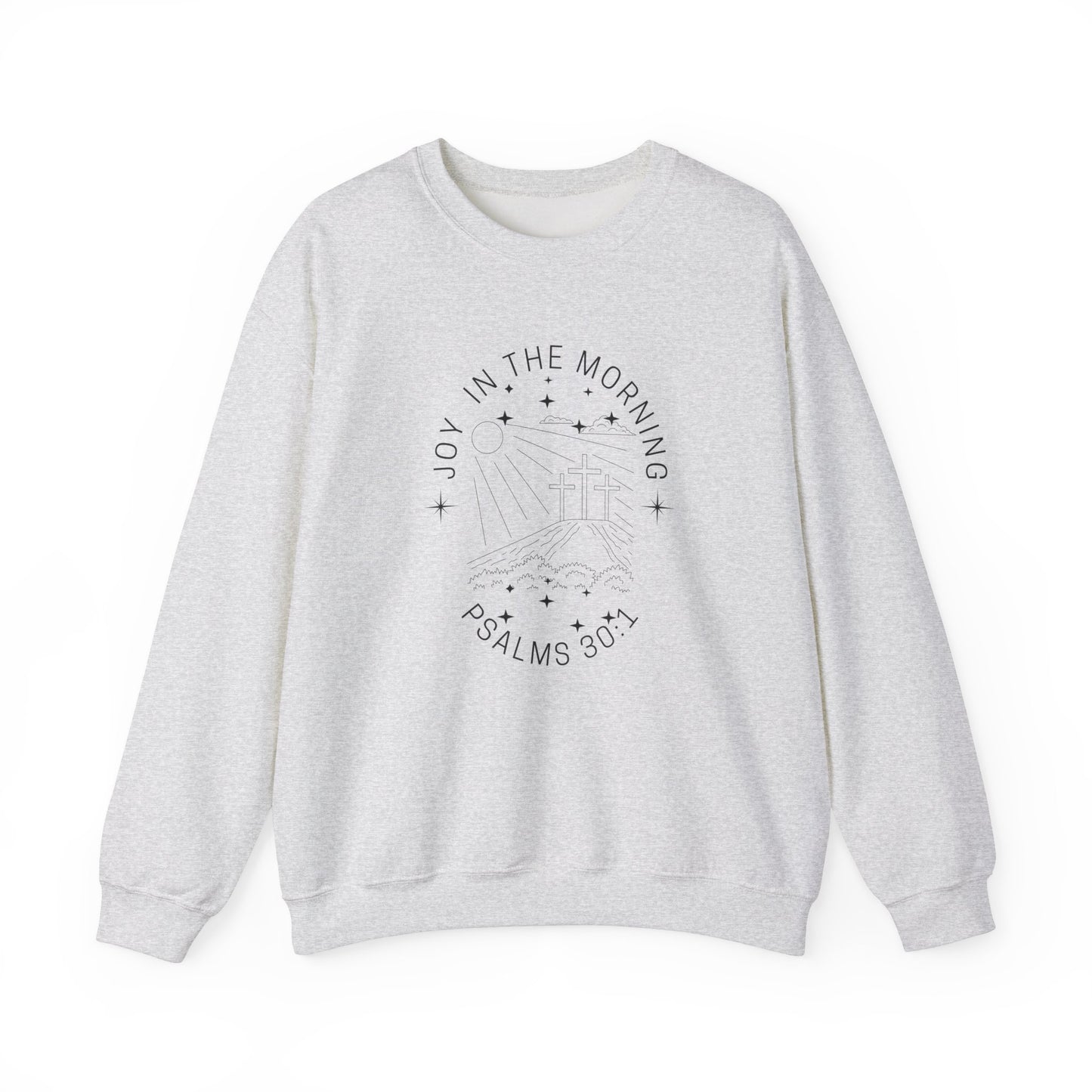 Joy Comes in the Morning Sweatshirt Cozy Christian Sweatshirt Inspirational Women Sweatshirt