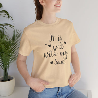 It is Well with My Soul Scripture Wear Christian T-Shirt with Bible Verse Ideal Christian Gift Ideas for Men and Women and for a Christian Lifestyle Fashion