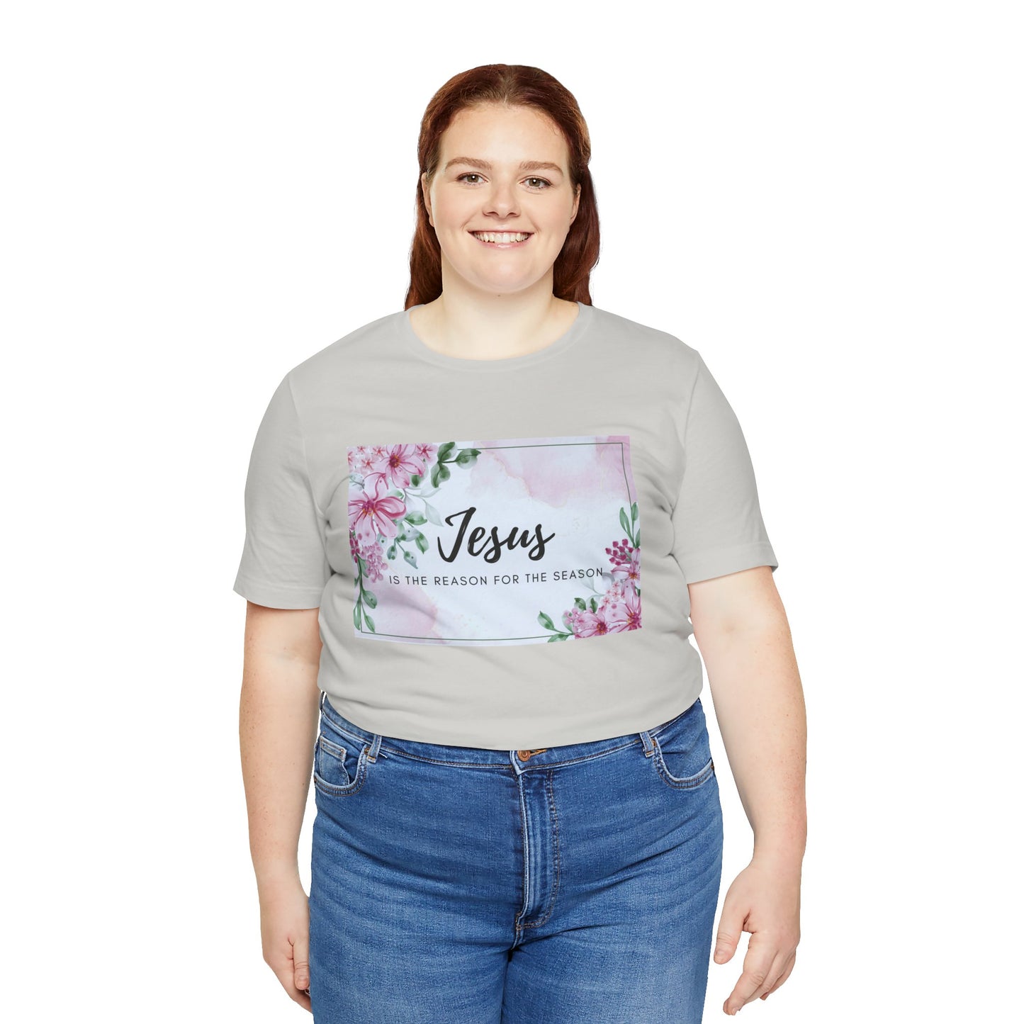 Jesus is the reason for the season Jesus-inspired Shirt with Flower Graphics Ideal Christian Gift Ideas for Women