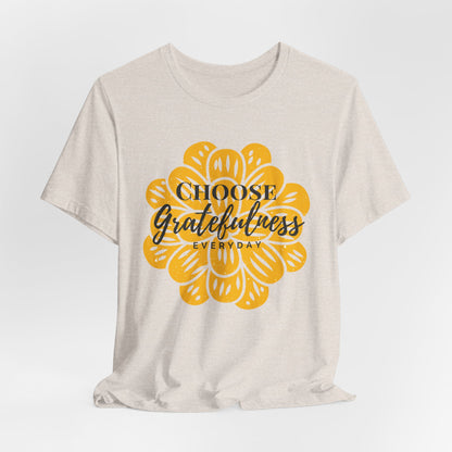 Choose Gratefulness Christian Tshirt